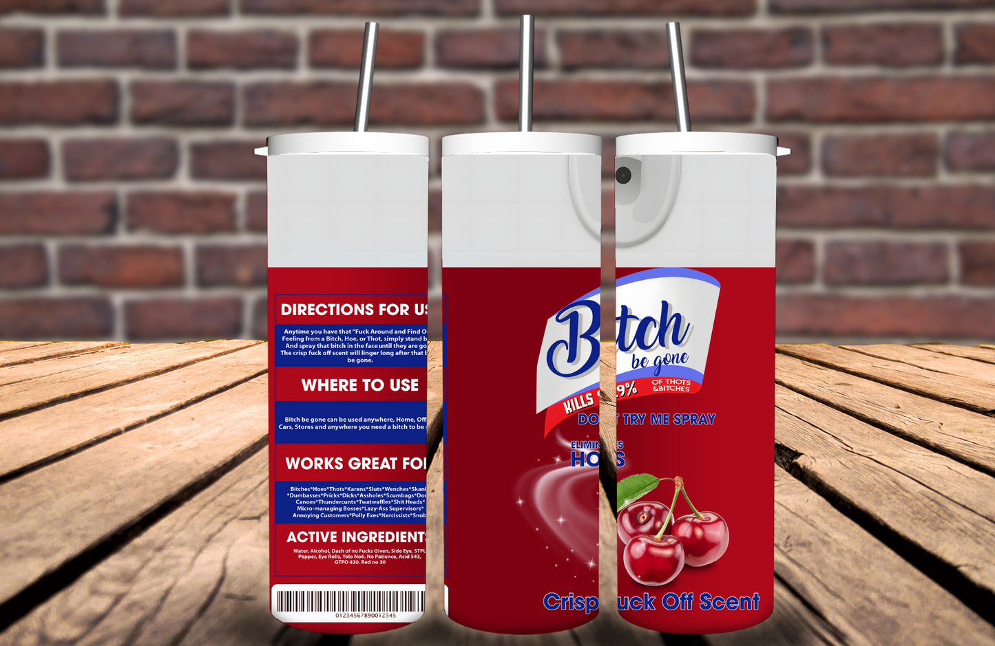 Bitch Be Gone Cherry 20 oz Tumbler