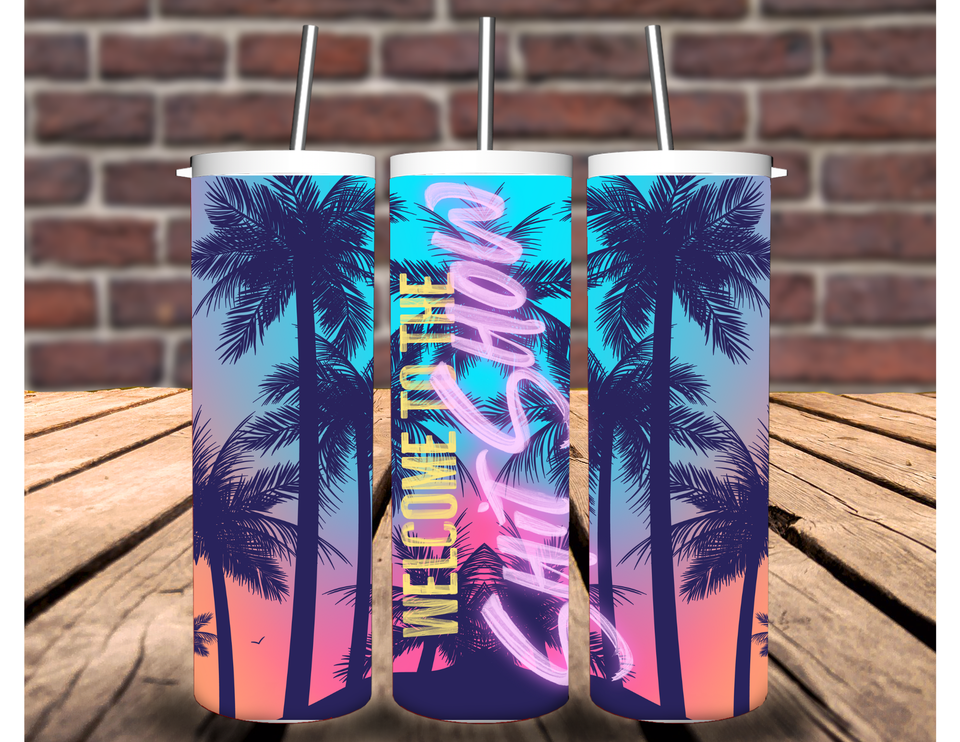 Welcome to the Shit Show 20 oz Tumbler
