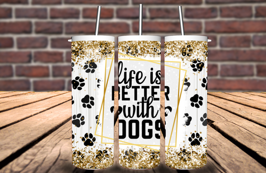 Life is Better With Dogs Paw Prints 20 oz Tumbler