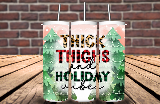 Thick Thighs & Holiday Vibes 20 oz Tumbler