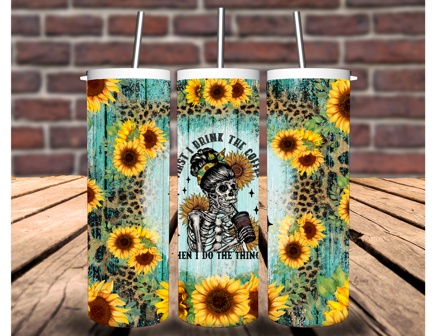 First I Drink the Coffee 20 oz Tumbler