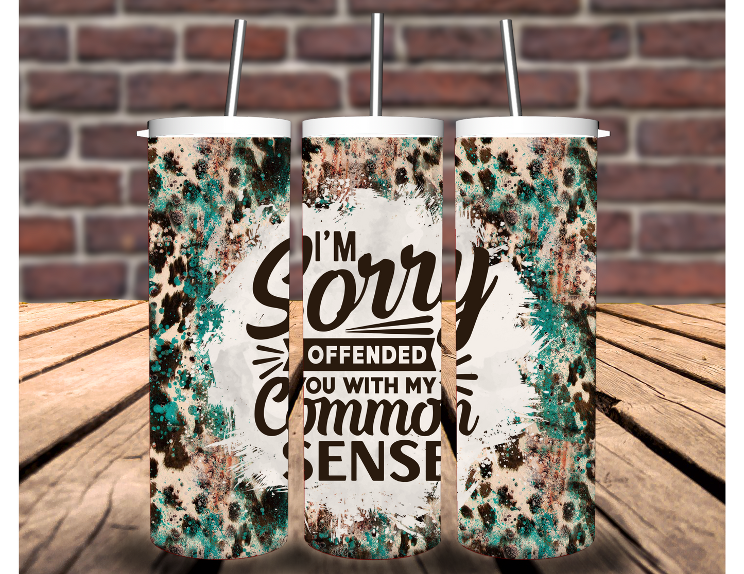 Sorry I Offended You With My Common Sense 20 oz Tumbler